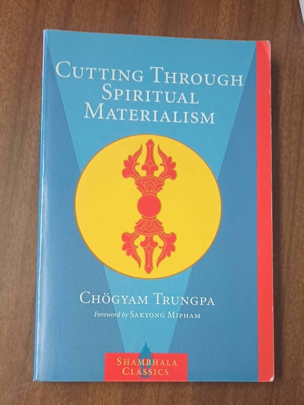 Cutting Through Spiritual Materialism by Chögyam Trungpa - Blue & Yellow Cover